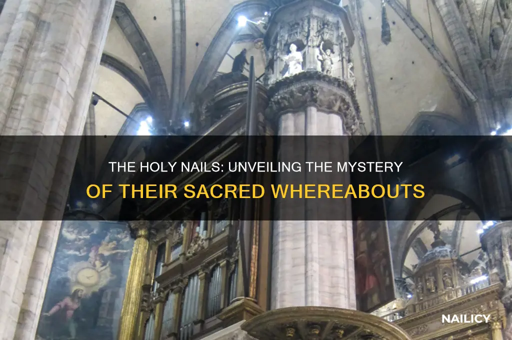 where are the holy nails
