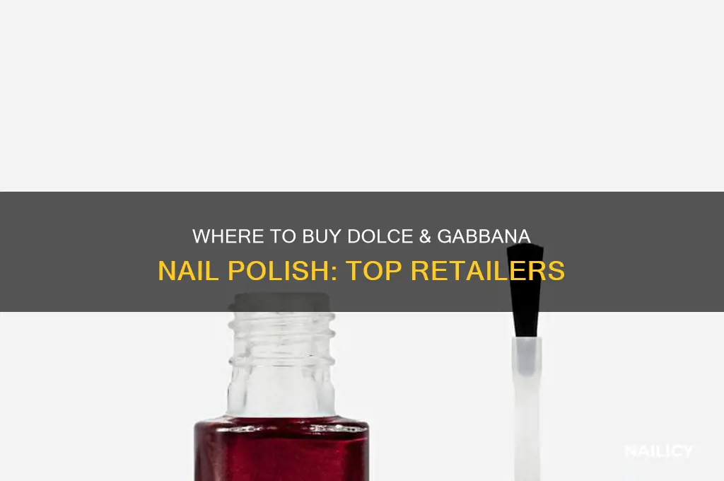 where can i buy dolce and gabbana nail polish