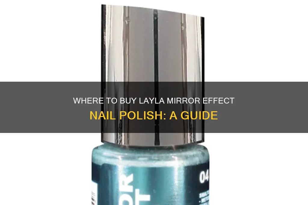 where can i buy layla mirror effect nail polish