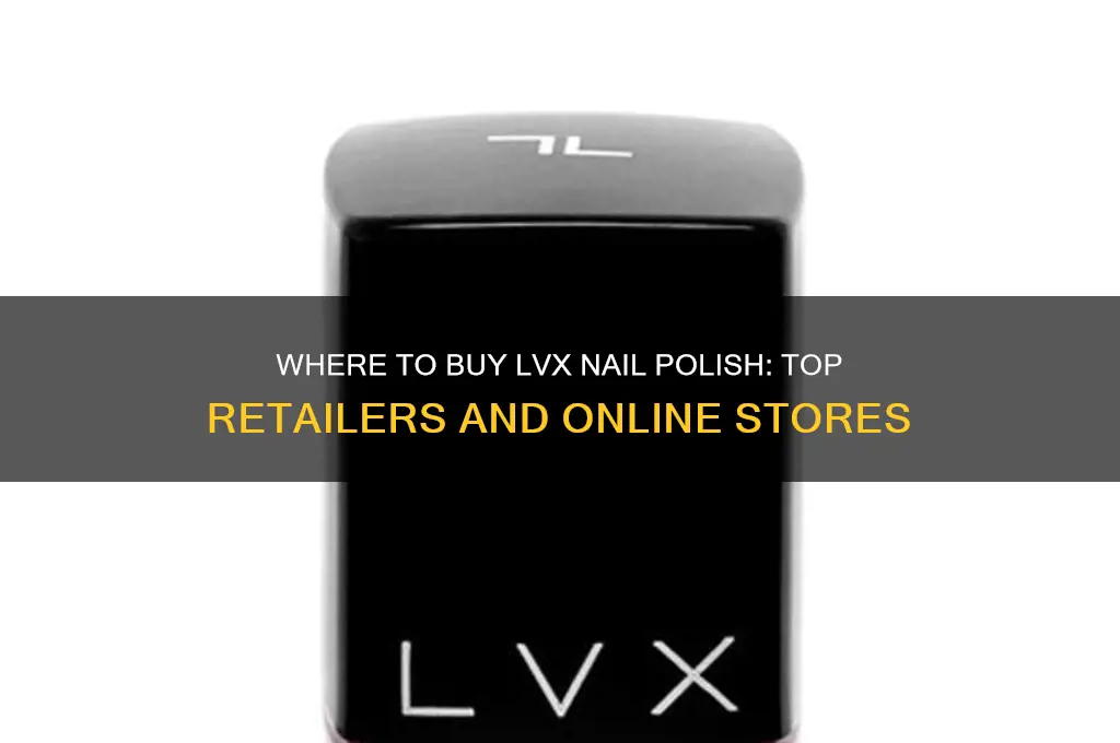 where can i buy lvx nail polish