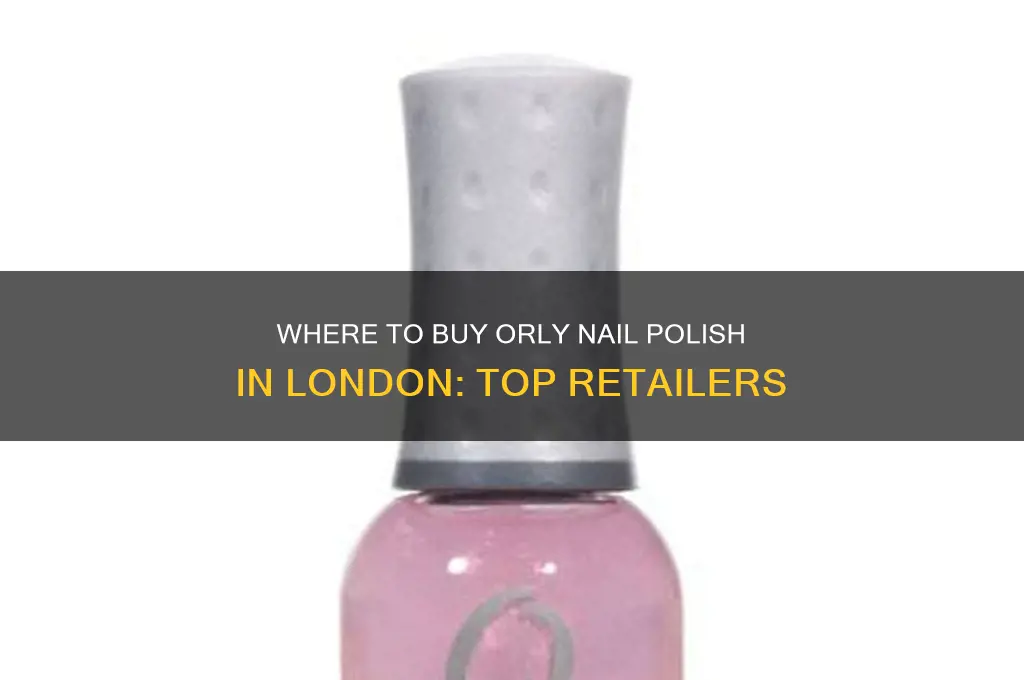 where can i buy orly nail polish in london