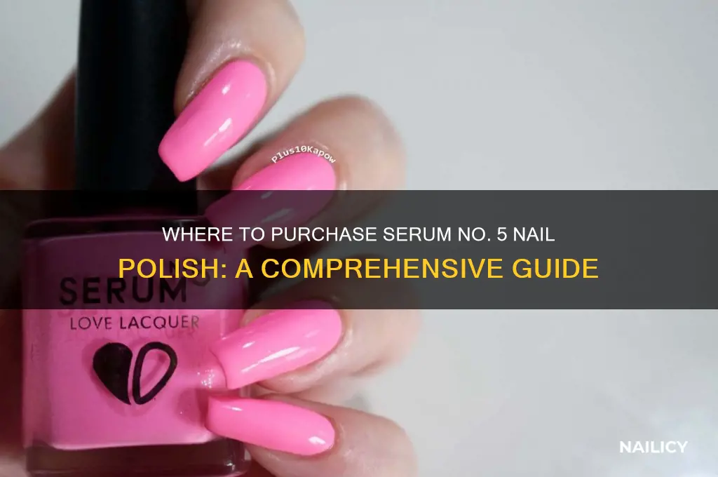 where can i buy serum no 5 nail polish