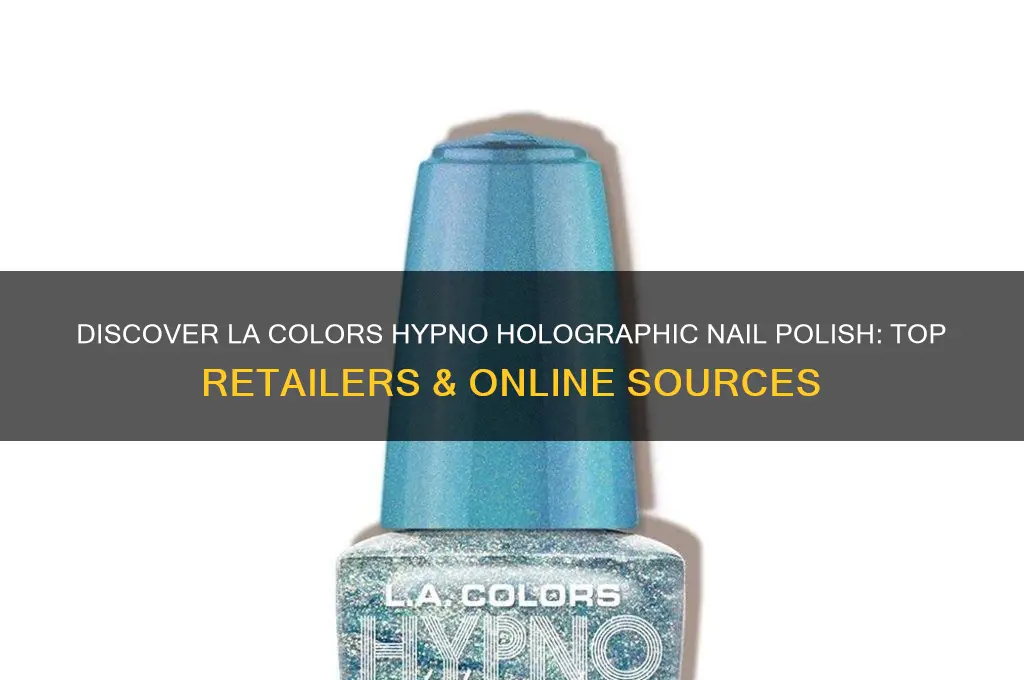 where can i find la colors hypno holographic nail polish