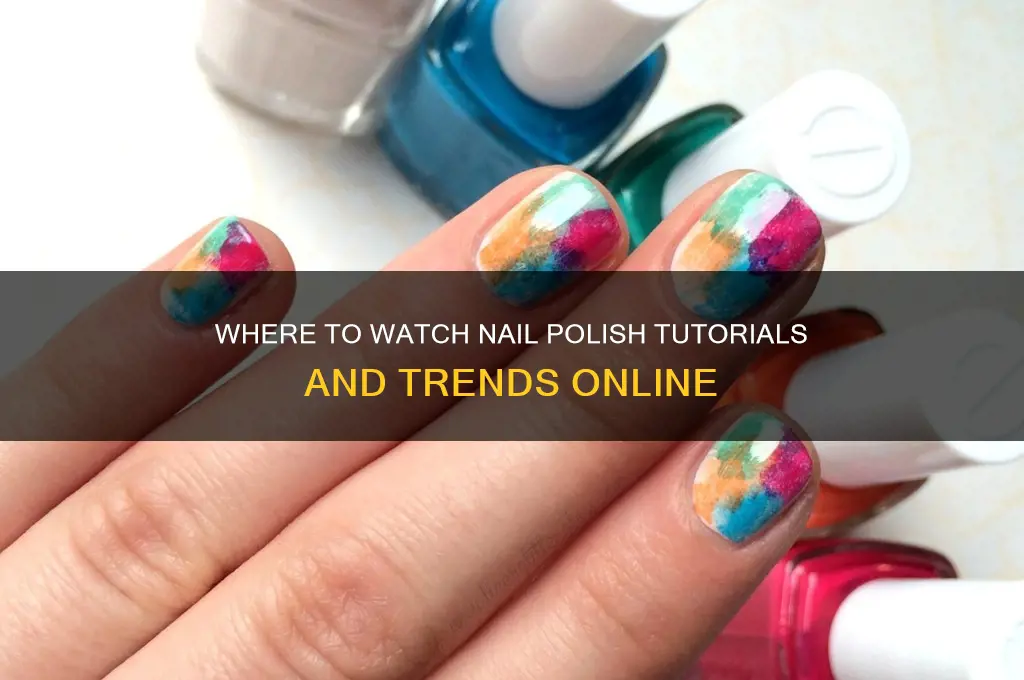 where can i watch nail polish