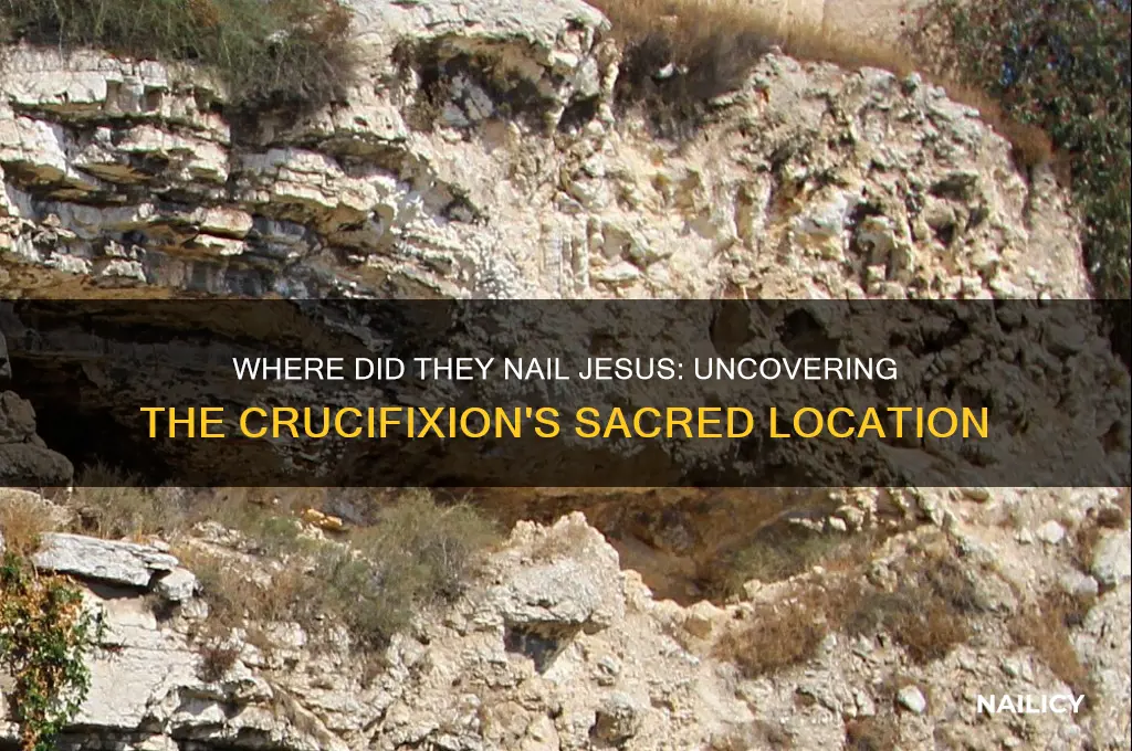 where did they nail jesus