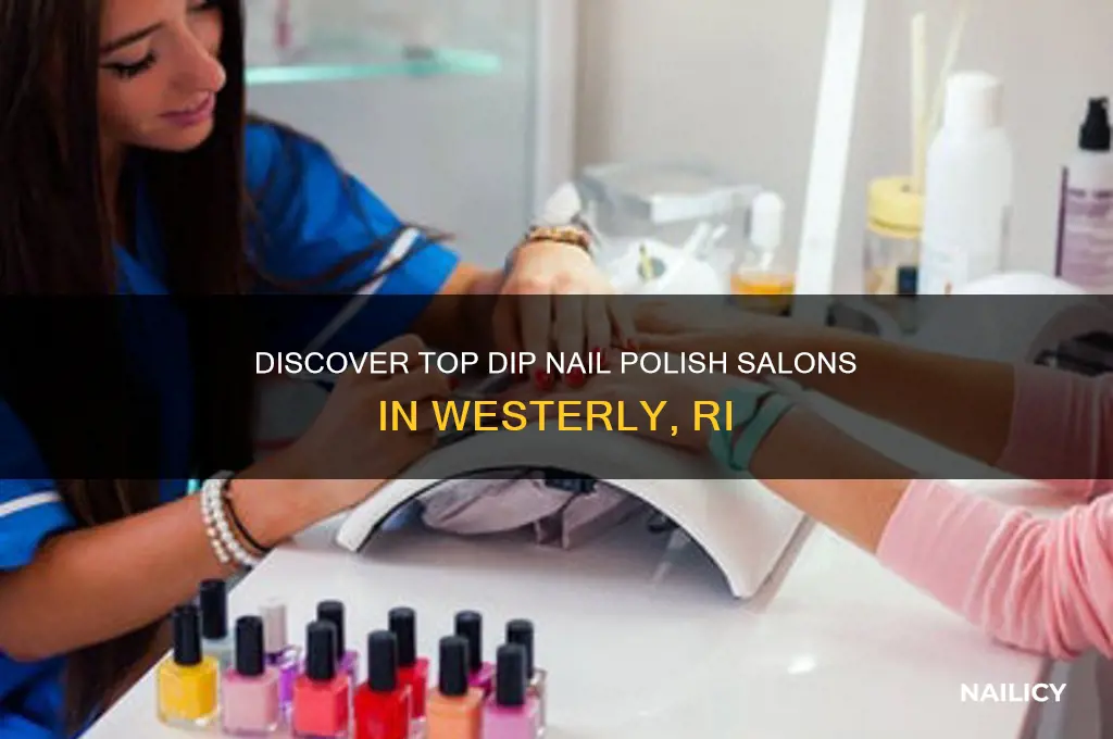 where does dip nail polish in westerly ri