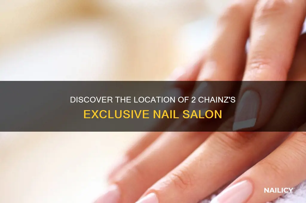 where is 2 chainz nail salon