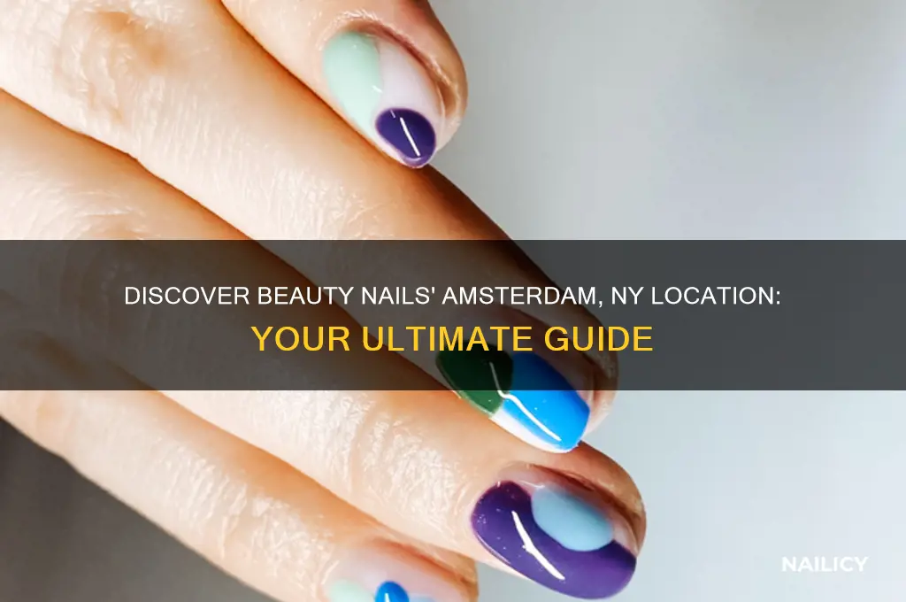 where is beauty nails in amsterdam ny