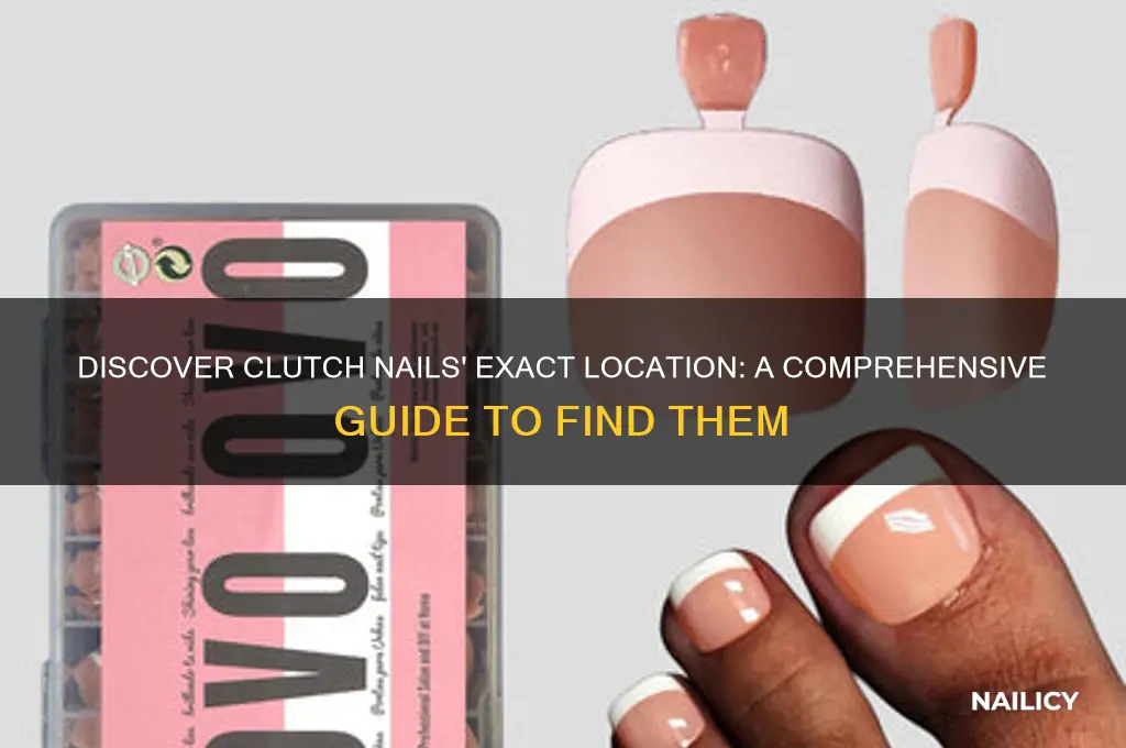 where is clutch nails located