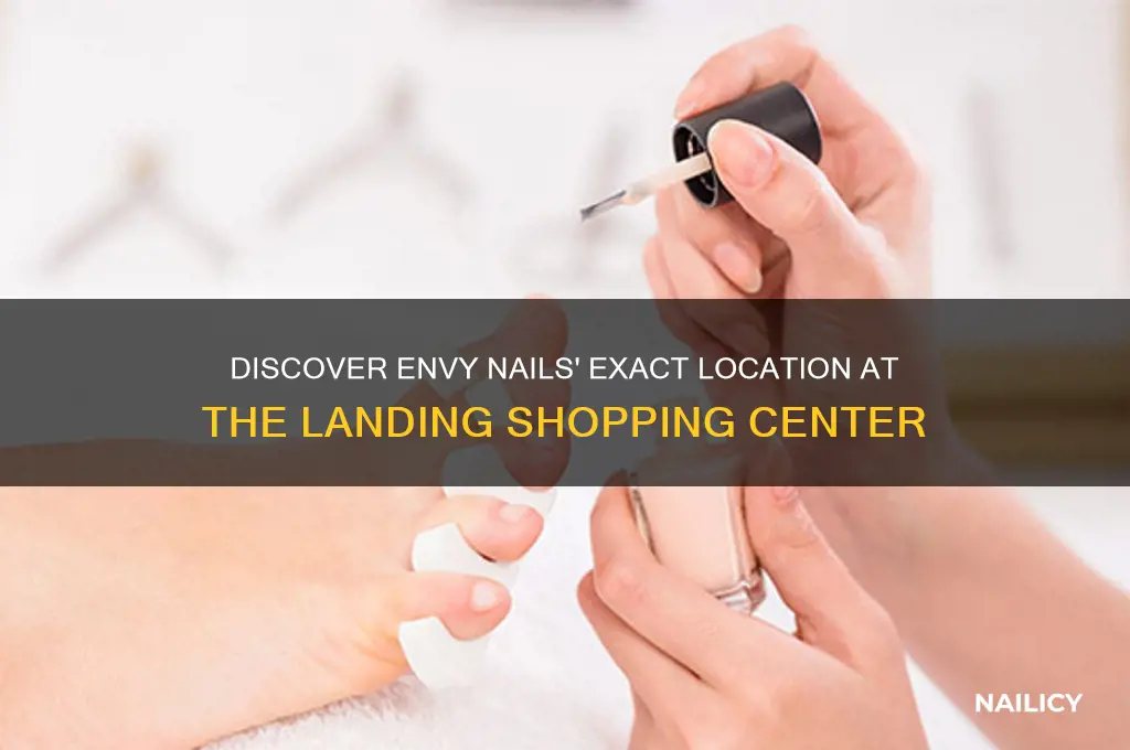 where is envy nails on the landing