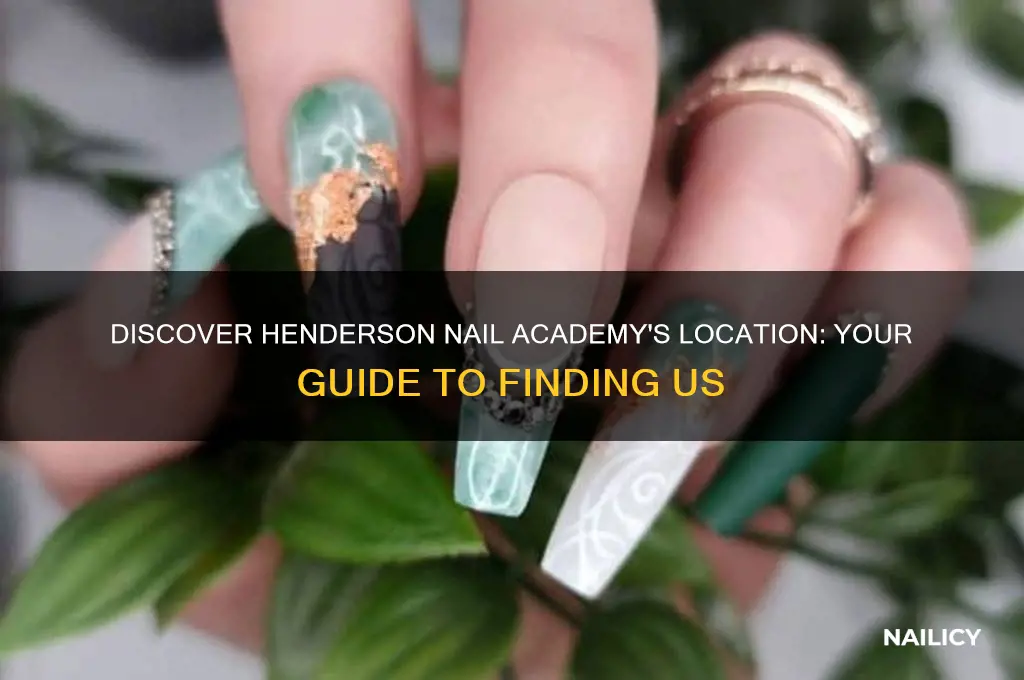 where is henderson nail academy