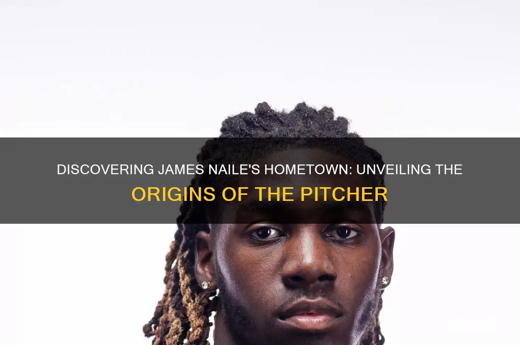where is james naile from