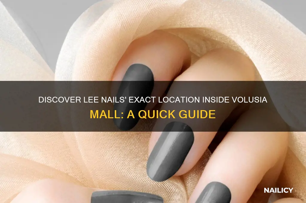 where is lee nails inside volusia mall