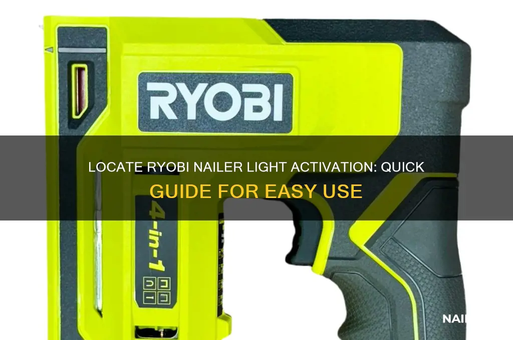 where is light activation on ryobi nailer