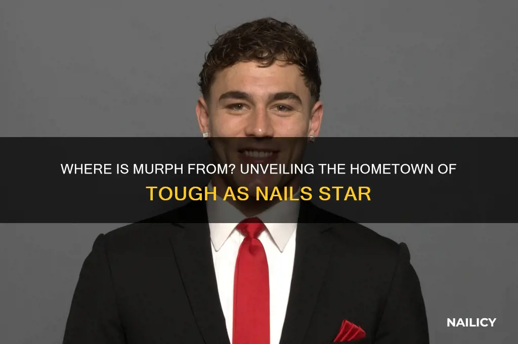 where is murph from on tough as nails