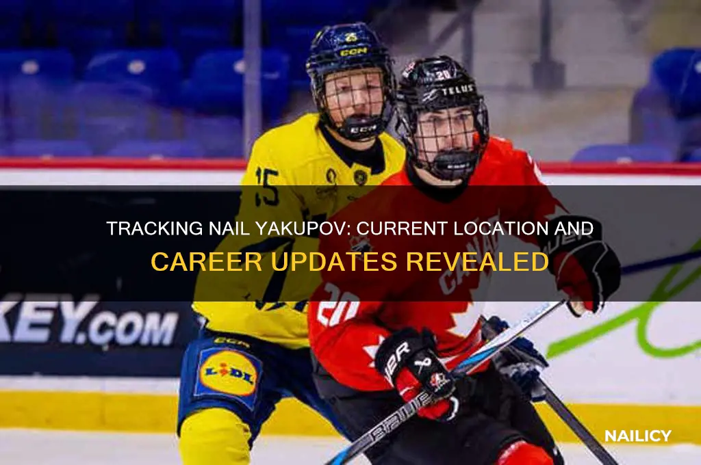 where is nail yakupov