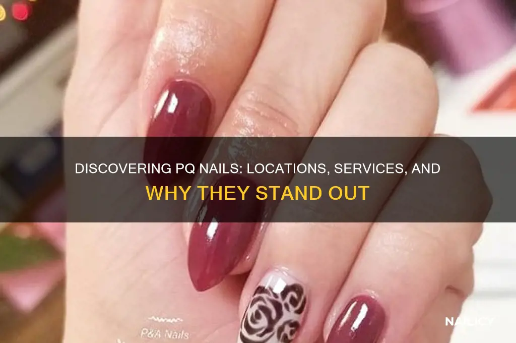 where is pq nails