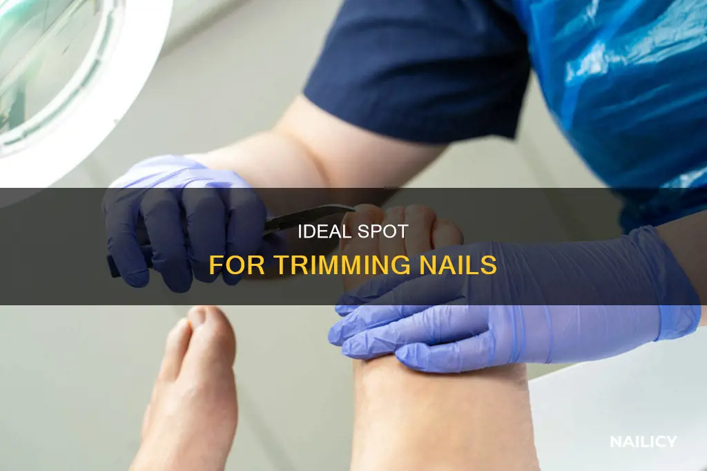 where is the best place to cut your nails