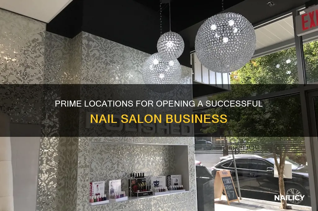 where is the best place to open a nail salon