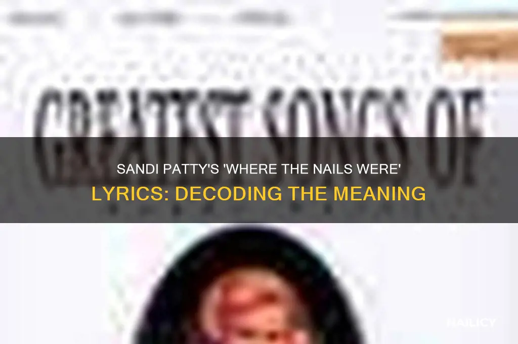 where the nails were sandi patty cifrado