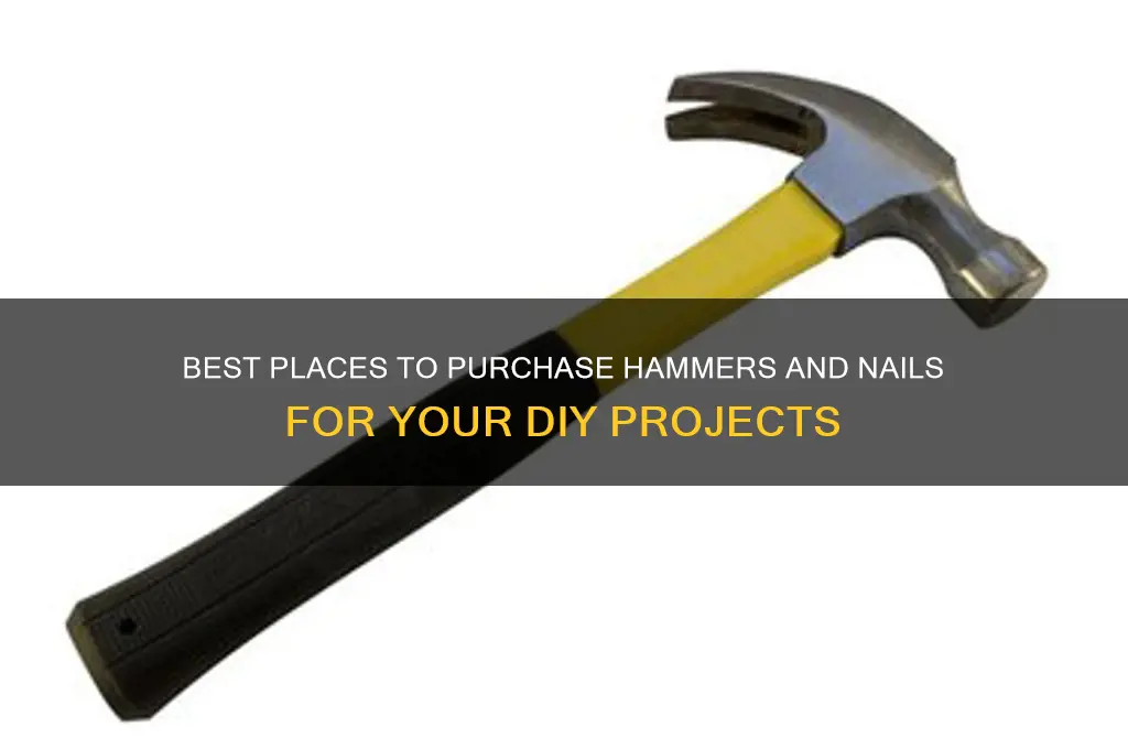 where to buy a hammer and nails