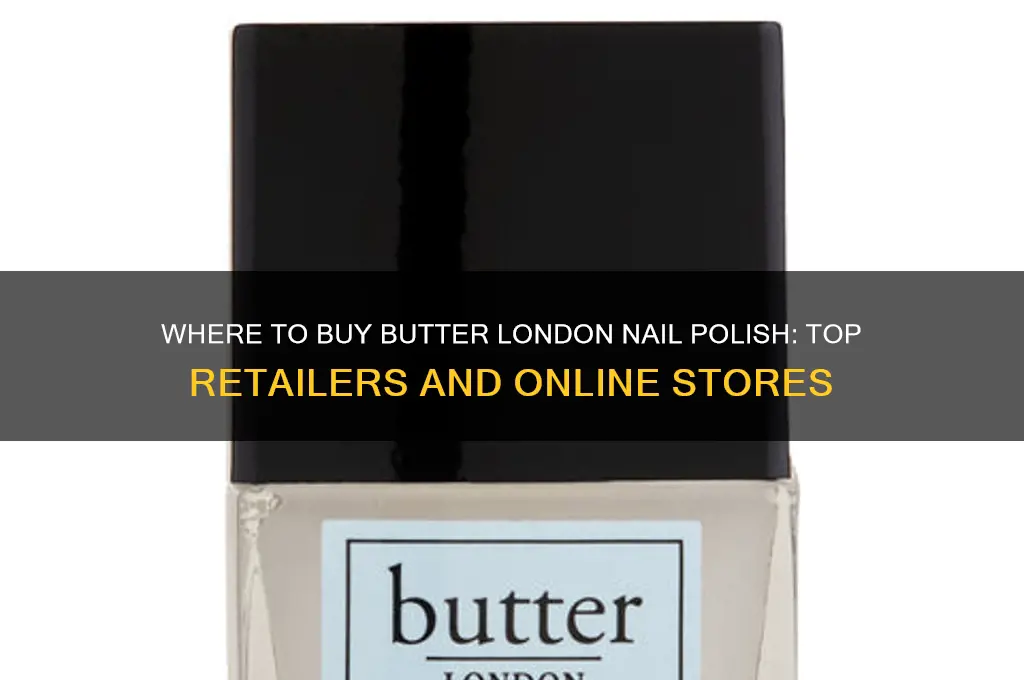 where to buy butter london nail polish