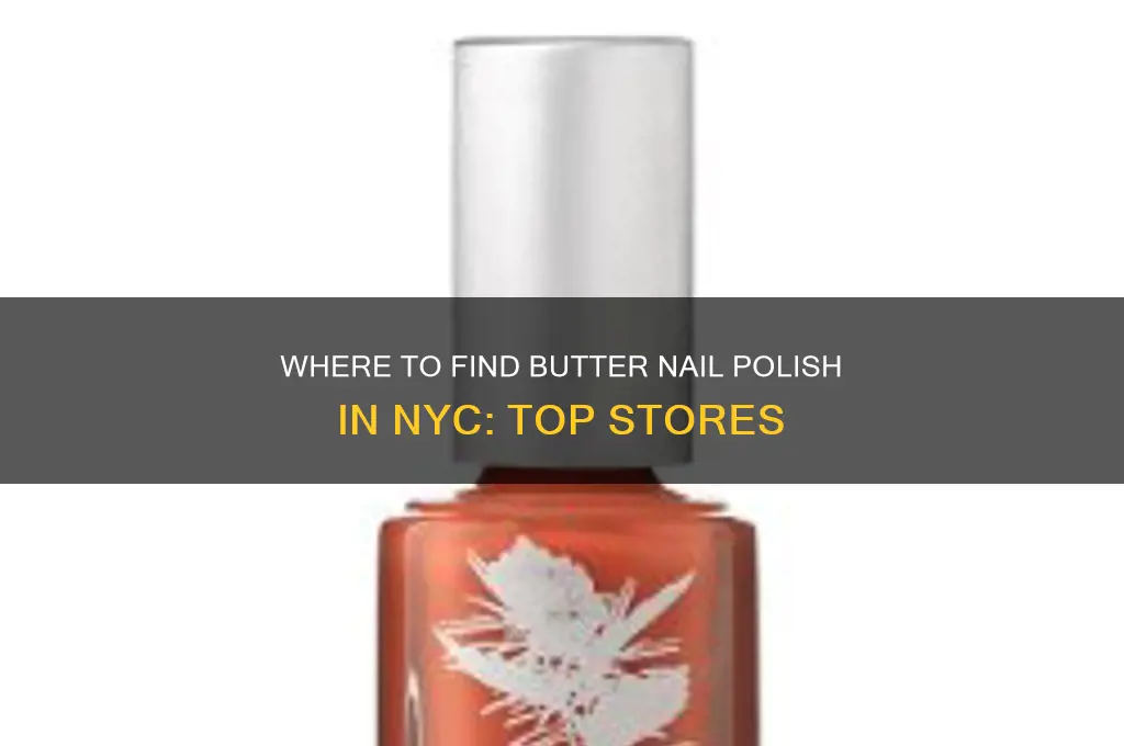 where to buy butter nail polish in nyc
