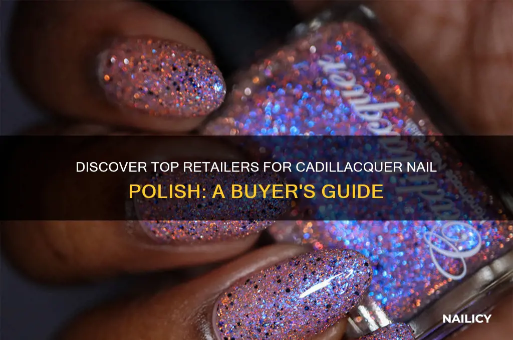where to buy cadillacquer nail polish