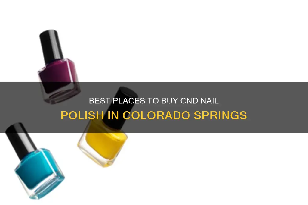 where to buy cnd nail polish in colorado springs