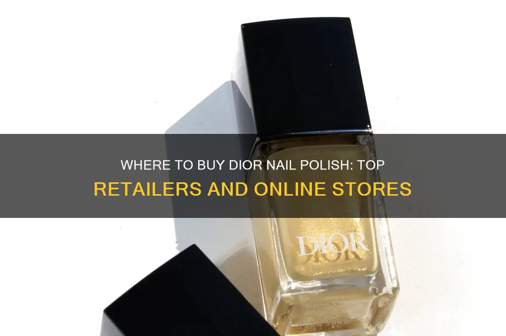 where to buy dior nail polish