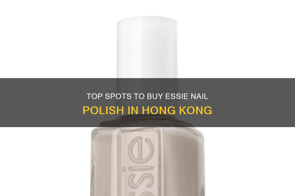 where to buy essie nail polish in hong kong