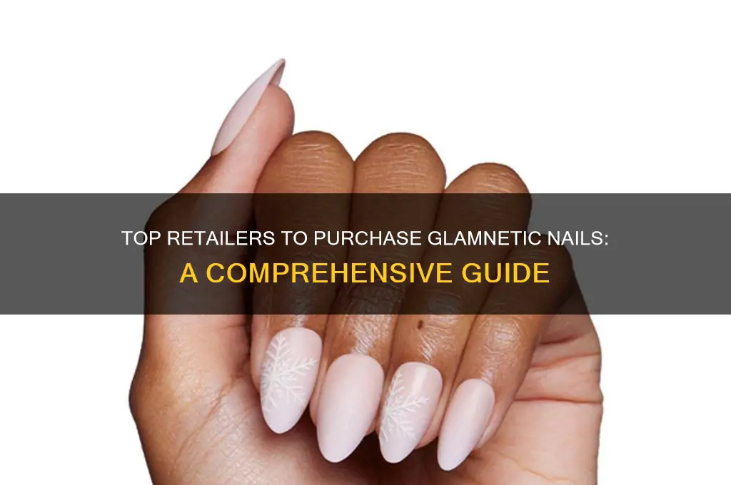where to buy glamnetic nails