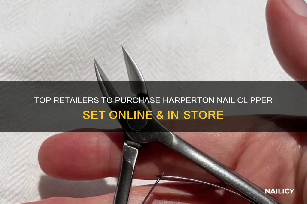 where to buy harperton nail clipper set