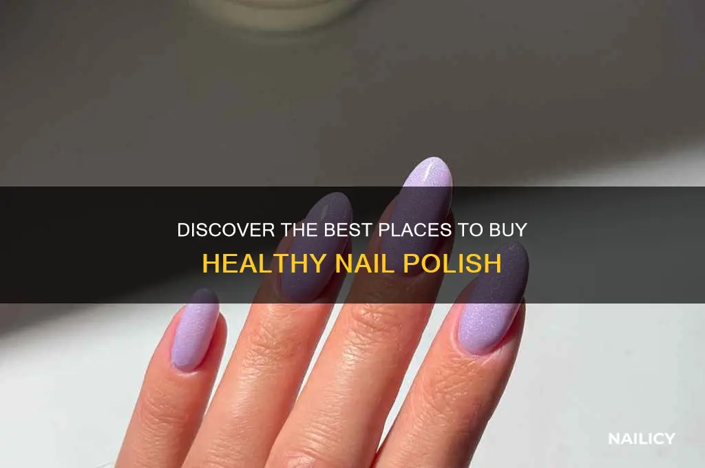 where to buy healthy nail polish