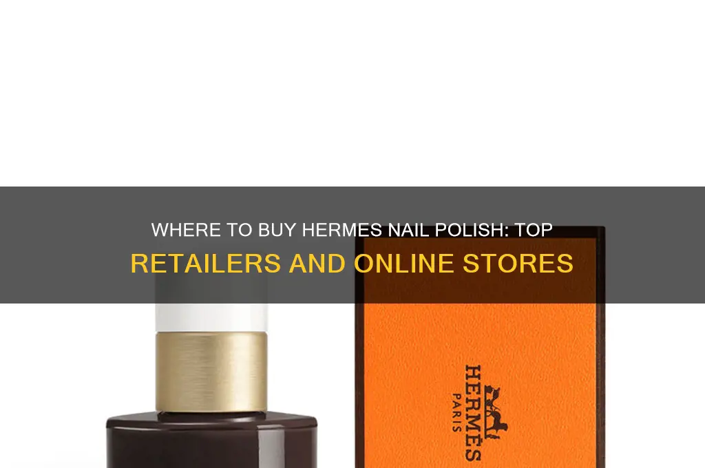 where to buy hermes nail polish