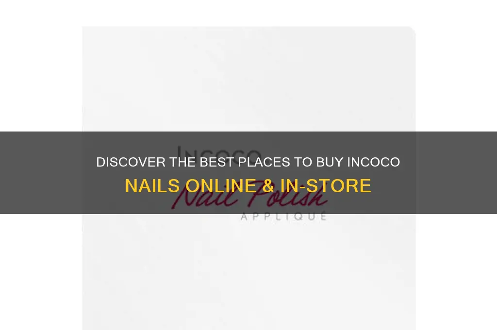where to buy incoco nails