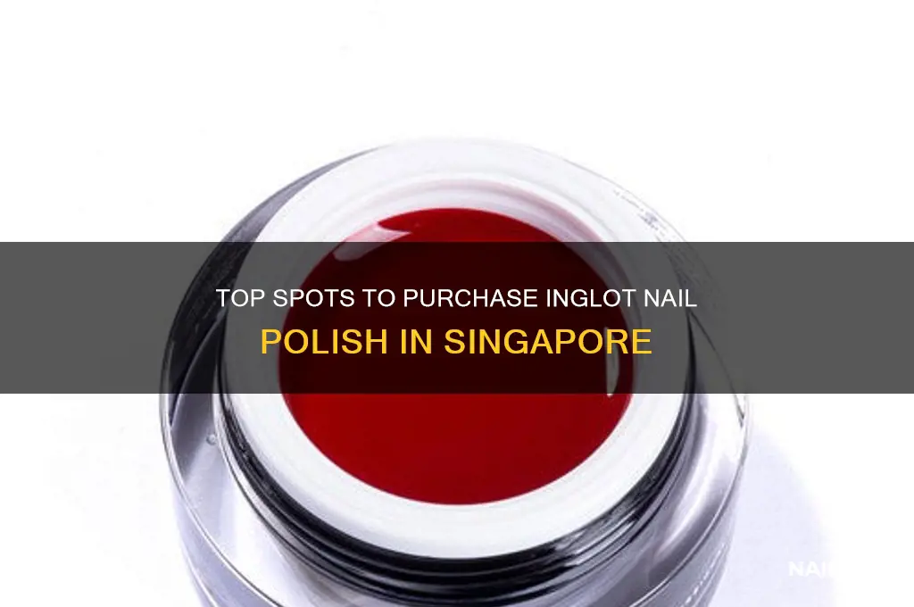 where to buy inglot nail polish in singapore