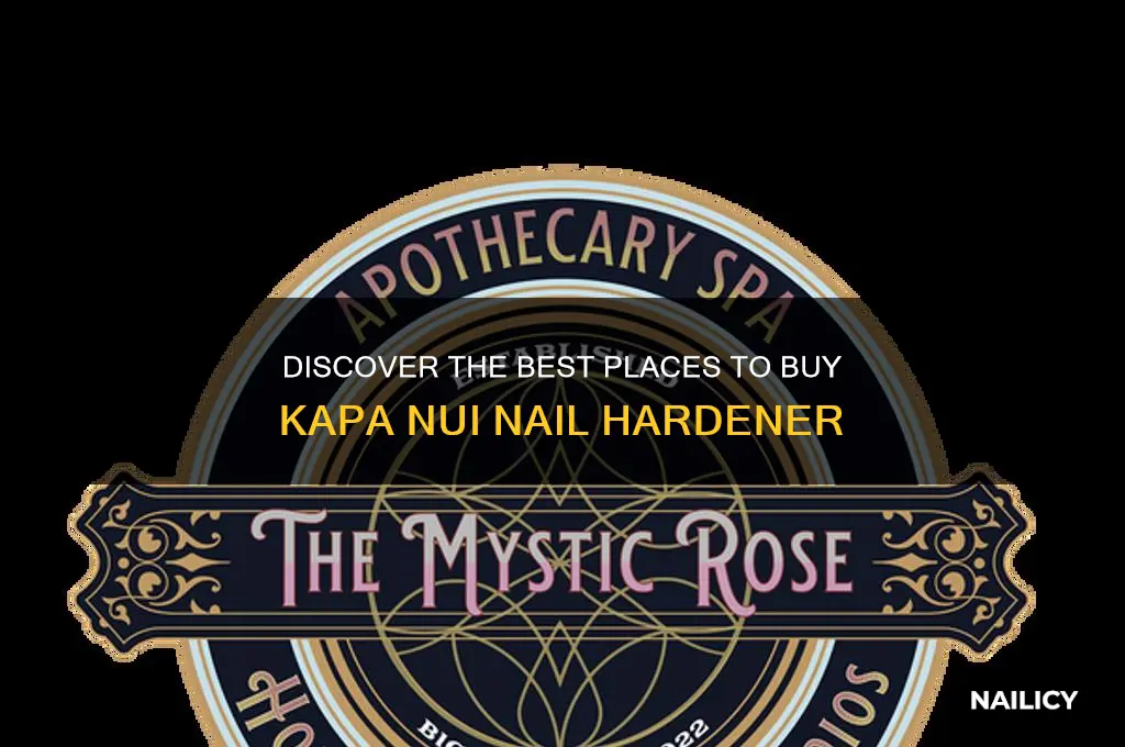 where to buy kapa nui nail hardener
