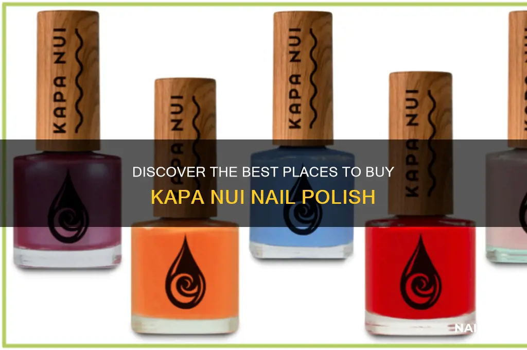 where to buy kapa nui nail polish