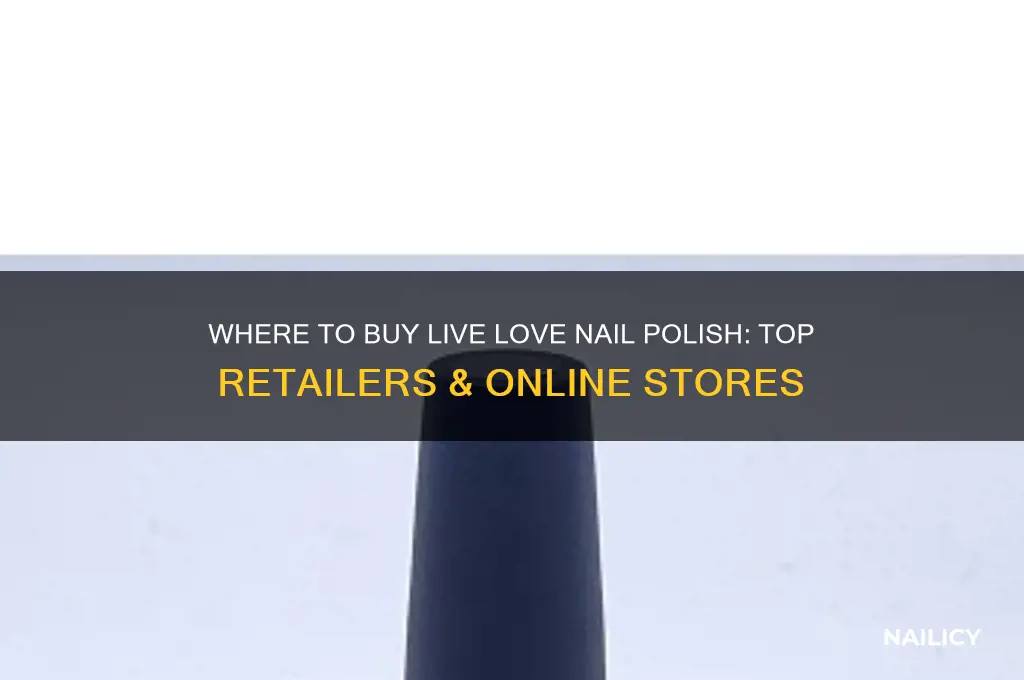 where to buy live love nail polish