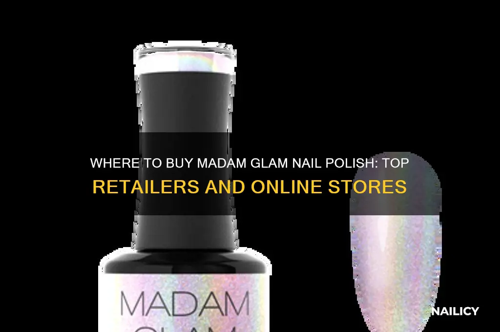 where to buy madam glam nail polish