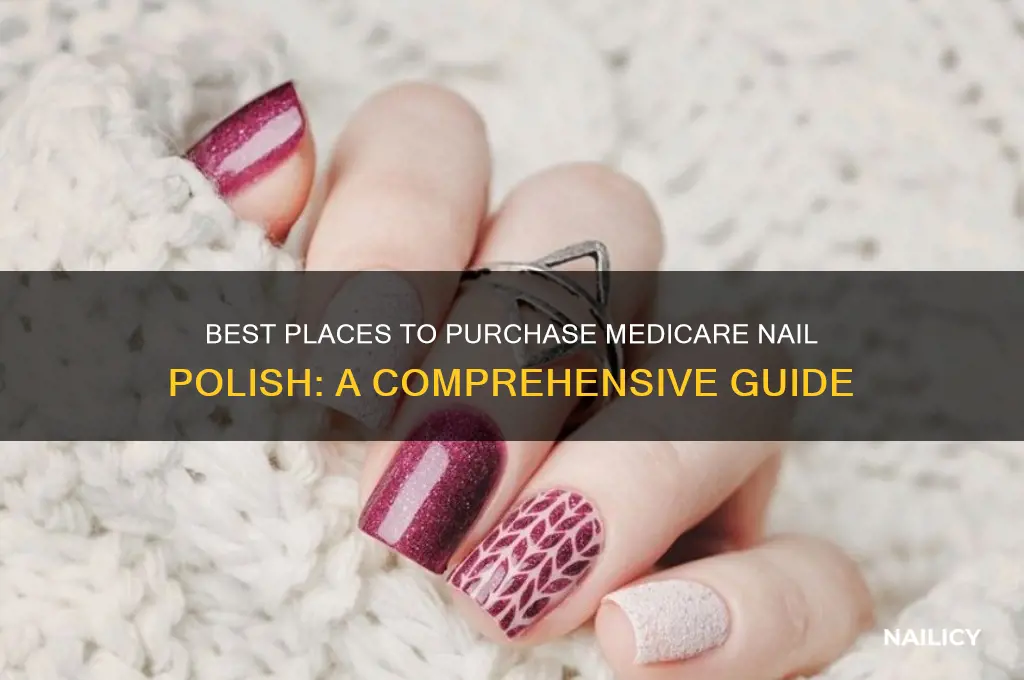 where to buy medicare nail polish