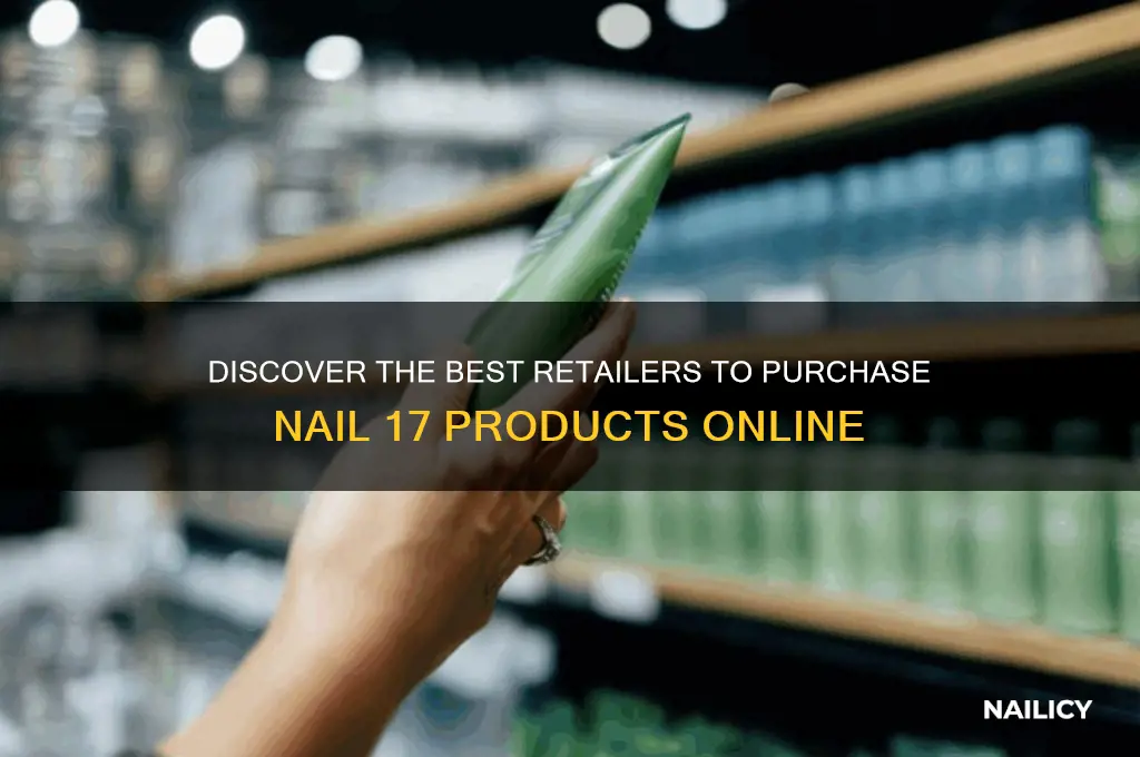 where to buy nail 17
