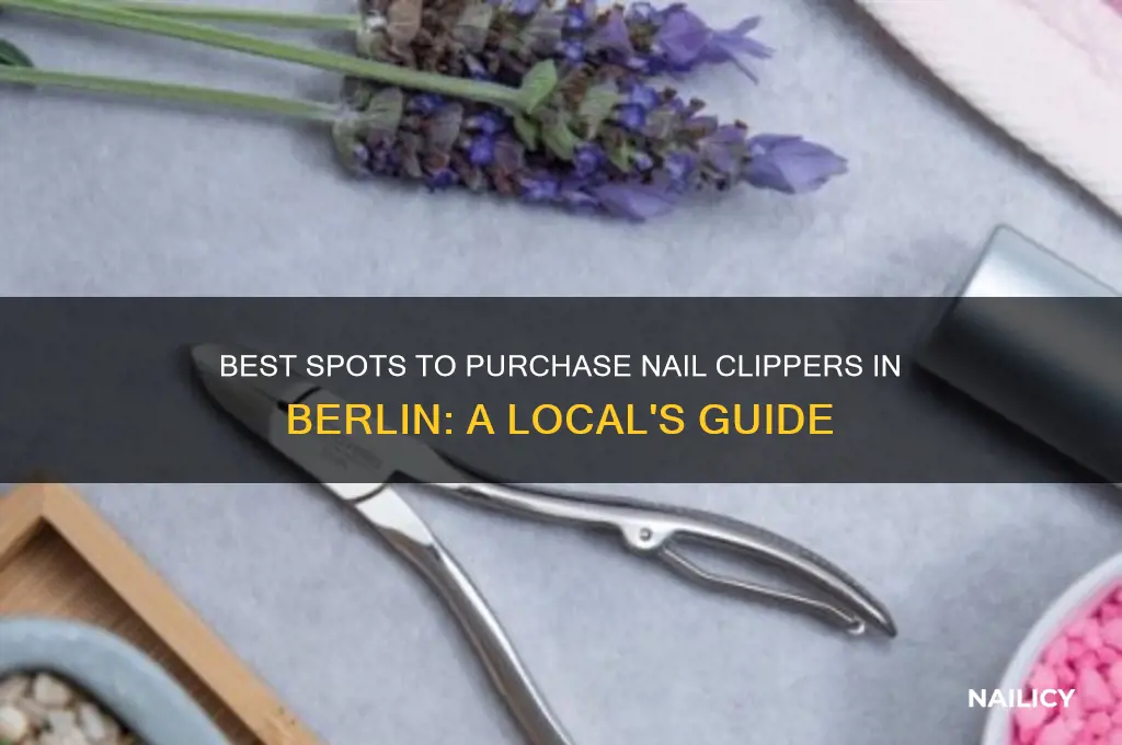where to buy nail clippers in berlin