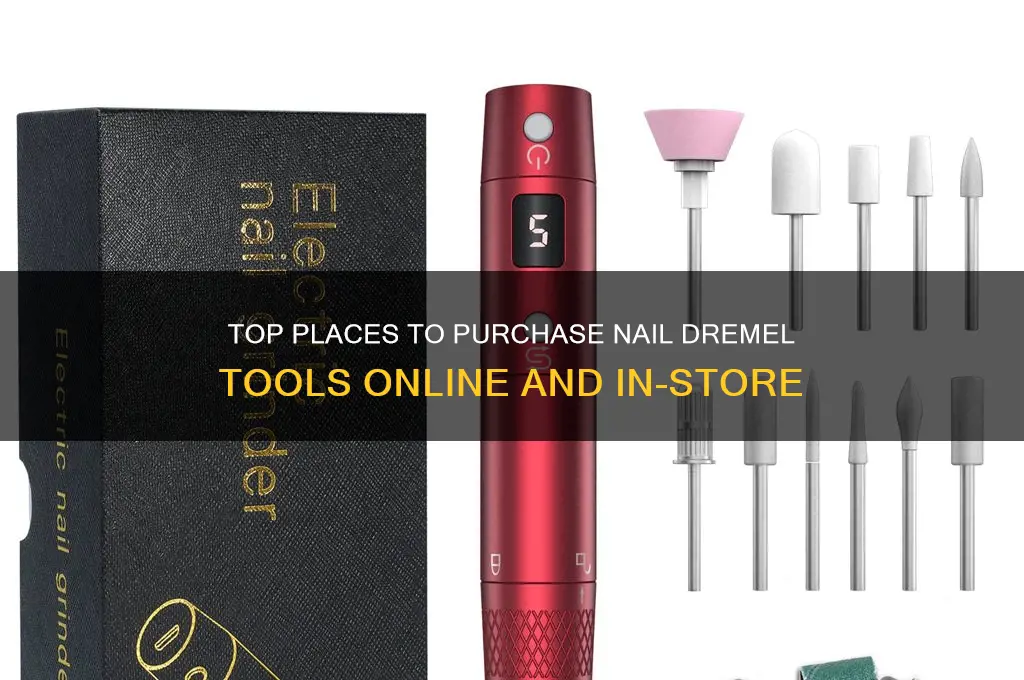 where to buy nail dremel