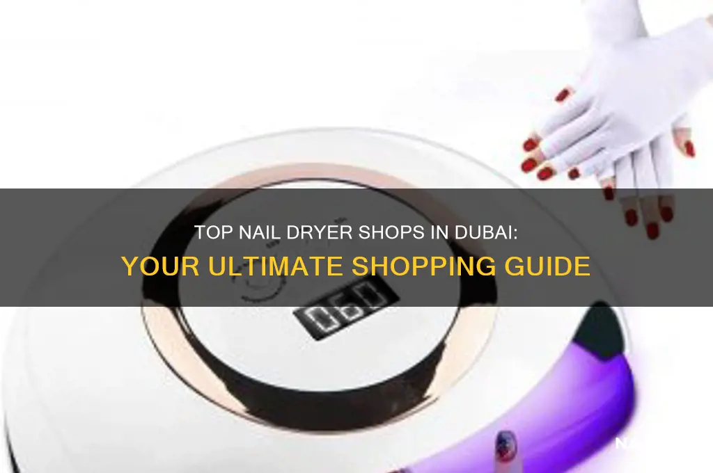 where to buy nail dryer in dubai