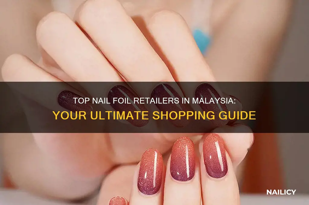 where to buy nail foils in malaysia