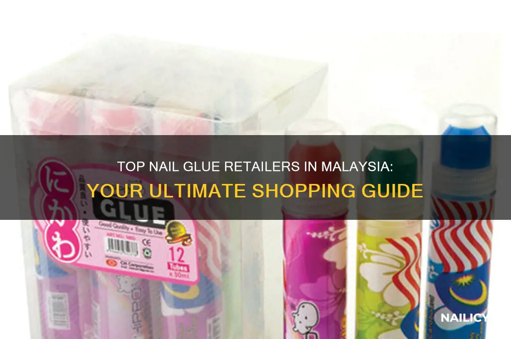 where to buy nail glue in malaysia
