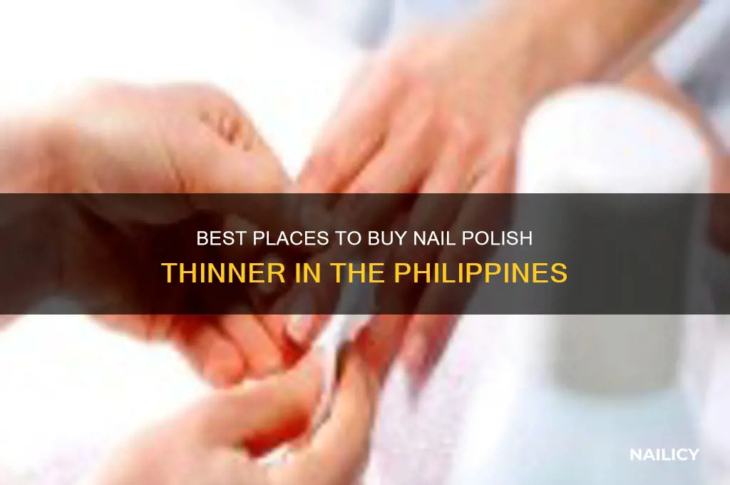 where to buy nail polish thinner in philippines