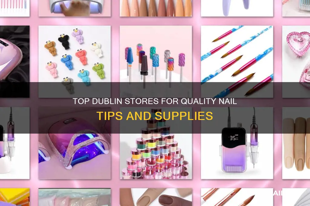 where to buy nail tips in dublin